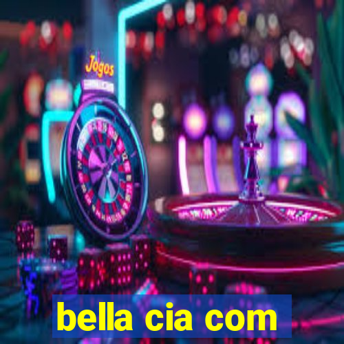 bella cia com